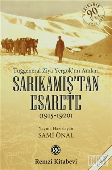 Sarıkamış’tan Esarete (1915-1920)